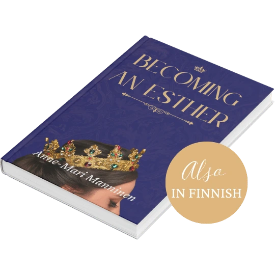 Becoming an Esther — Anne-Mari Manninen